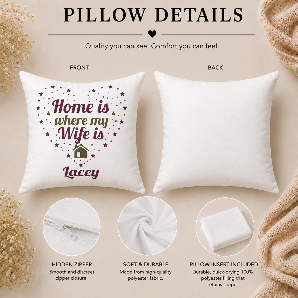 Home Is Where My Wife Is Personalized Pillow - Custom Name Gift for Wife