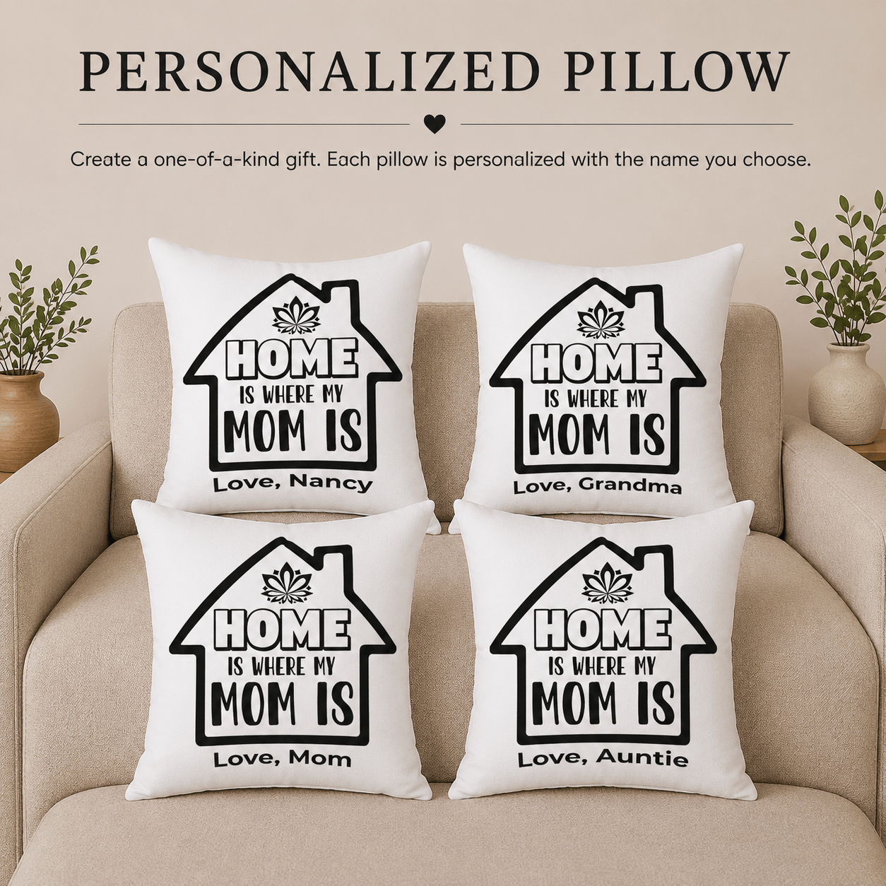 Home Is Where My Mom Is pillow lifestyle photo — personalized Mother's Day gift