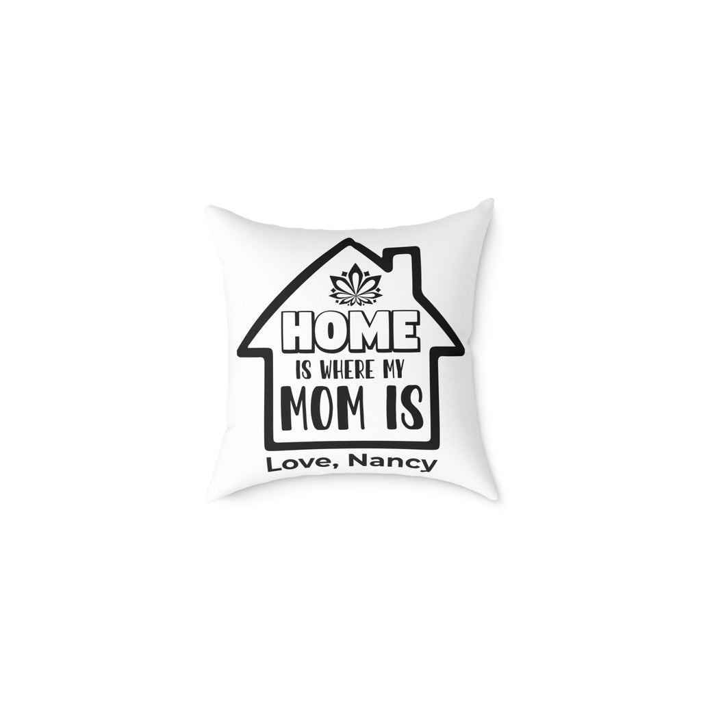 Personalized Home Is Where My Mom Is throw pillow — black and white house design with custom name