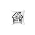 Personalized Home Is Where My Mom Is throw pillow — black and white house design with custom name