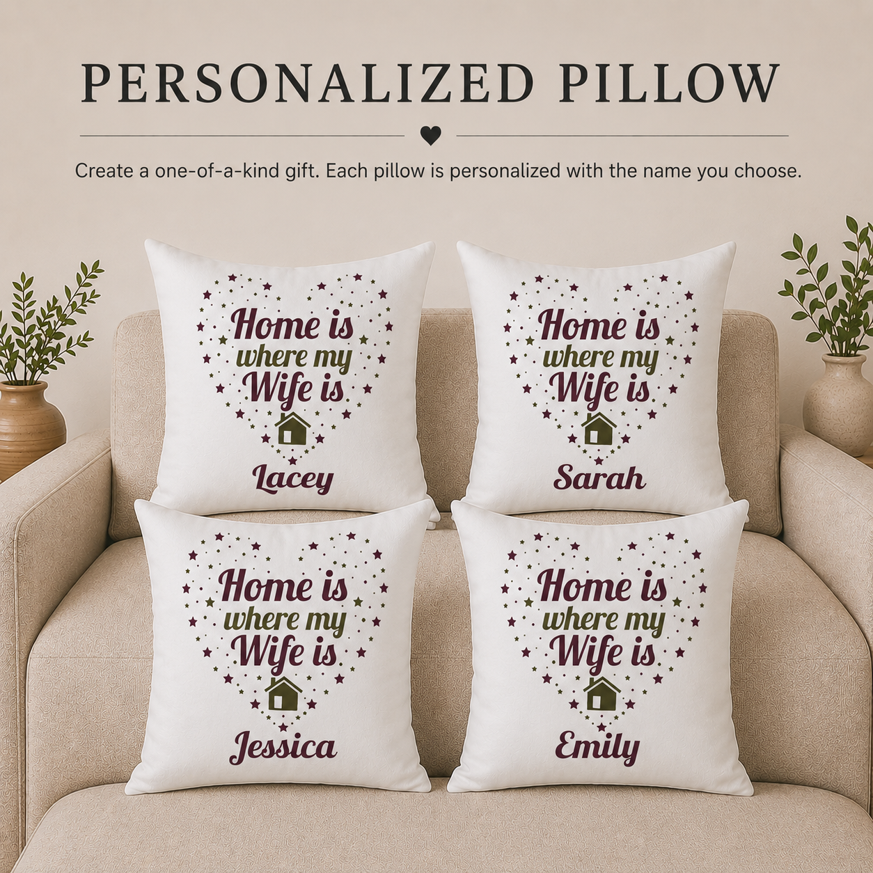 Home Is Where My Wife Is pillow lifestyle photo — personalized name anniversary gift