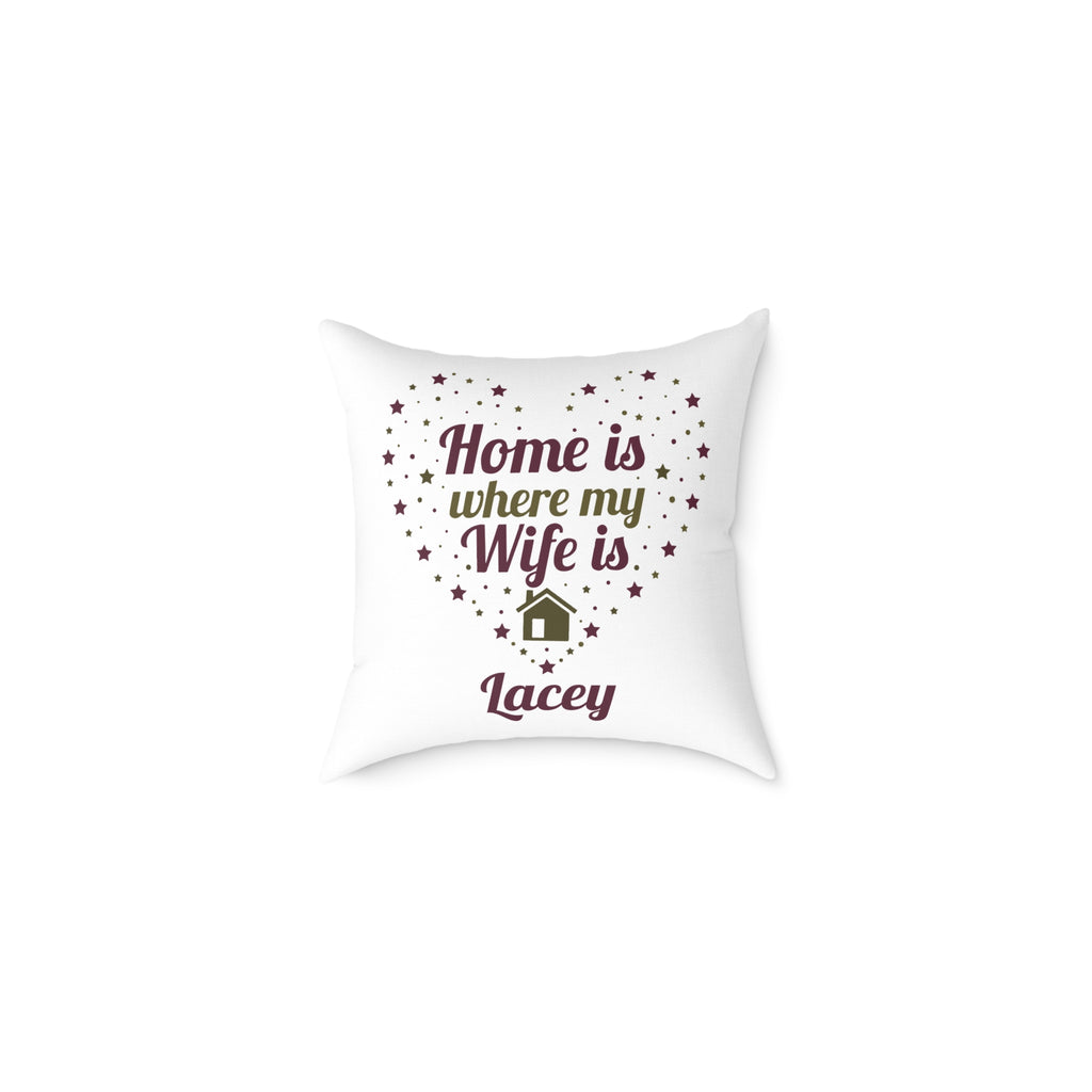 Personalized Home Is Where My Wife Is throw pillow with star heart design and wife's name