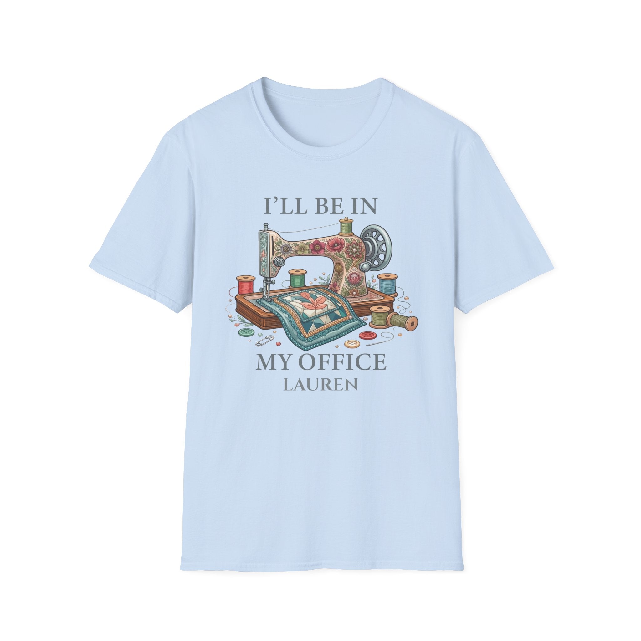 I'll Be in My Office personalized t-shirt sewing design — custom name gift for her
